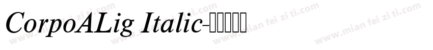 CorpoALig Italic字体转换